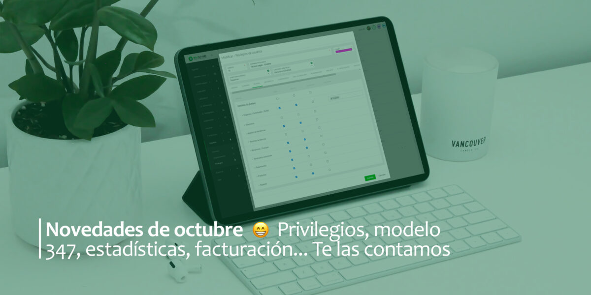 ¡Novedades de octubre! Privilegios, modelo 347, estadísticas, facturación... 💡 Te las contamos 😁